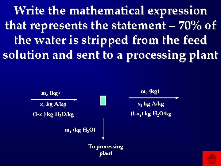 Write the mathematical expression that represents the statement – 70% of the water is