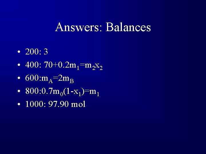 Answers: Balances • • • 200: 3 400: 70+0. 2 m 1=m 2 x