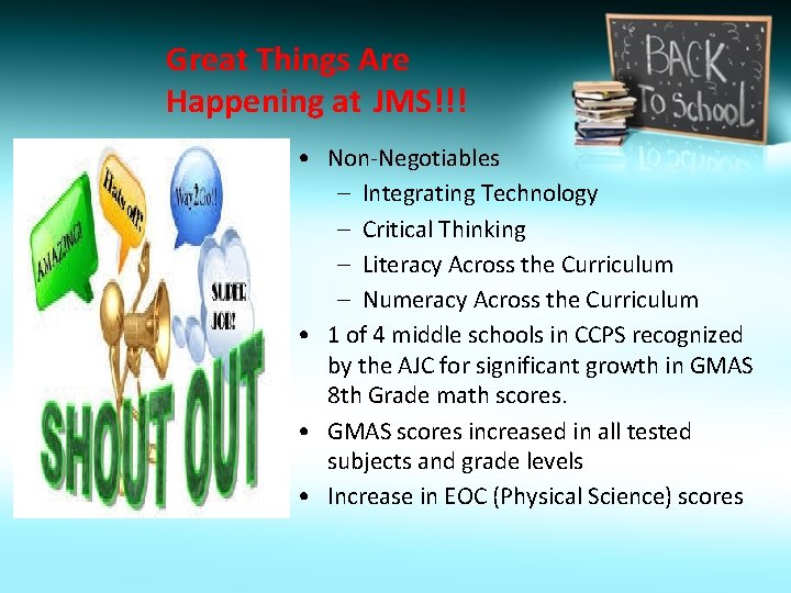 Great Things Are Happening at JMS!!! • Non-Negotiables – Integrating Technology – Critical Thinking