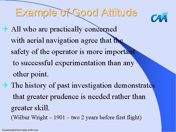 Example of Good Attitude Q All who are practically concerned with aerial navigation agree