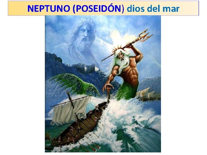 NEPTUNO (POSEIDÓN) dios del mar 
