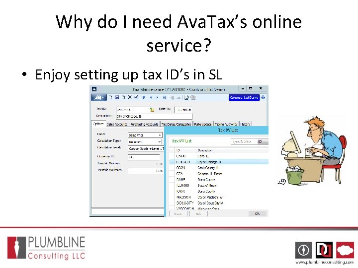 Why do I need Ava. Tax’s online service? • Enjoy setting up tax ID’s Why do I need Ava. Tax’s online service? • Enjoy setting up tax ID’s