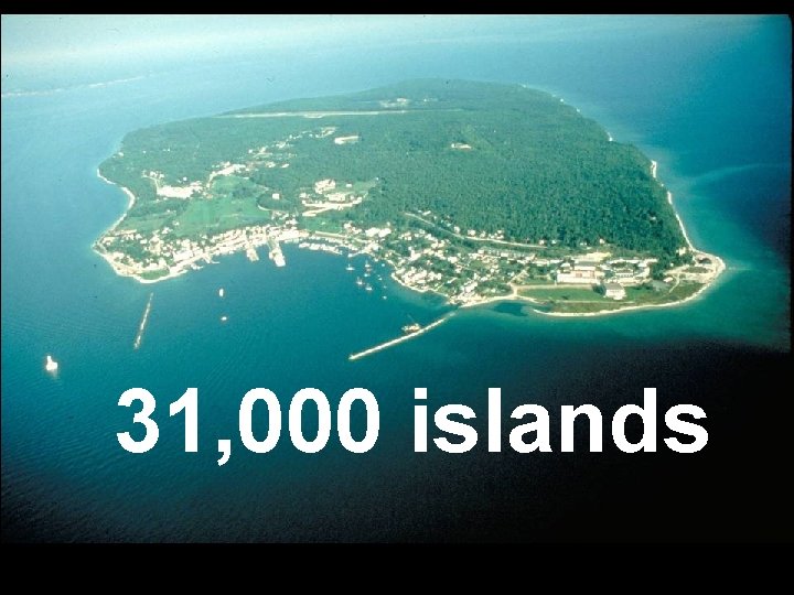 31, 000 islands 