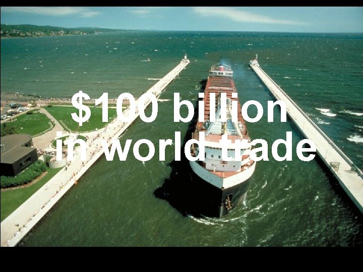 $100 billion in world trade 