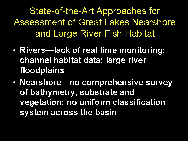 State-of-the-Art Approaches for Assessment of Great Lakes Nearshore and Large River Fish Habitat •
