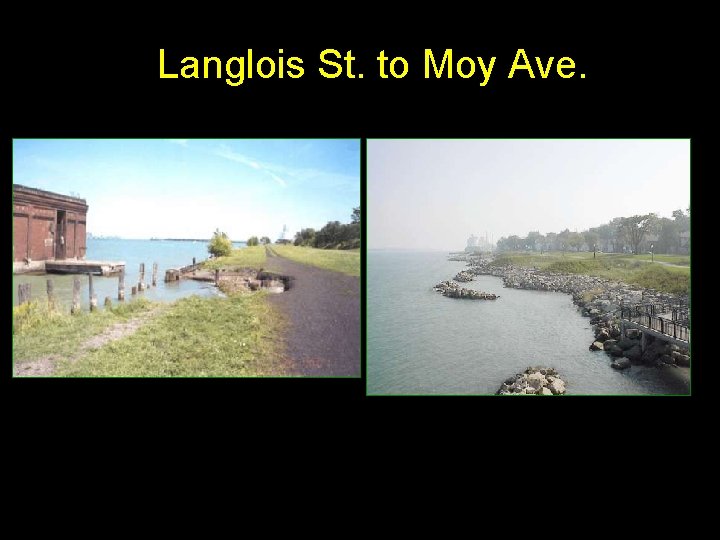 Langlois St. to Moy Ave. 