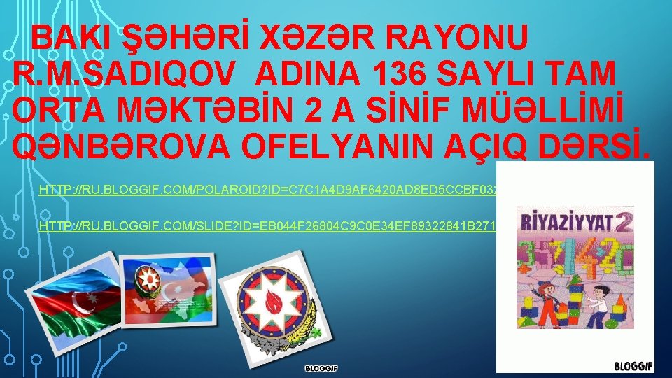 BAKI ŞƏHƏRİ XƏZƏR RAYONU R. M. SADIQOV ADINA 136 SAYLI TAM ORTA MƏKTƏBİN 2