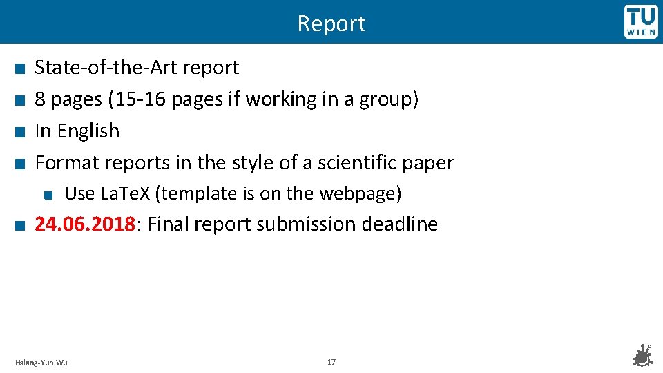 Report State‐of‐the‐Art report 8 pages (15‐ 16 pages if working in a group) In