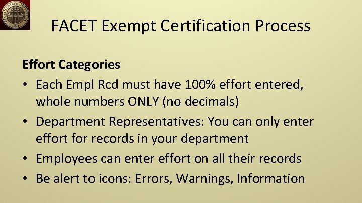 FACET Exempt Certification Process Effort Categories • Each Empl Rcd must have 100% effort