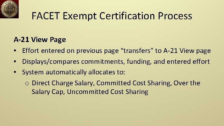 FACET Exempt Certification Process A-21 View Page • Effort entered on previous page “transfers”