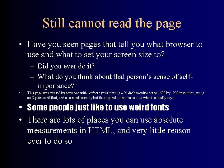 Still cannot read the page • Have you seen pages that tell you what