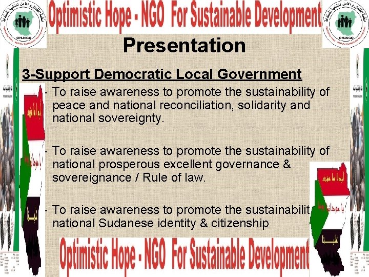 Presentation 3 -Support Democratic Local Government – To raise awareness to promote the sustainability
