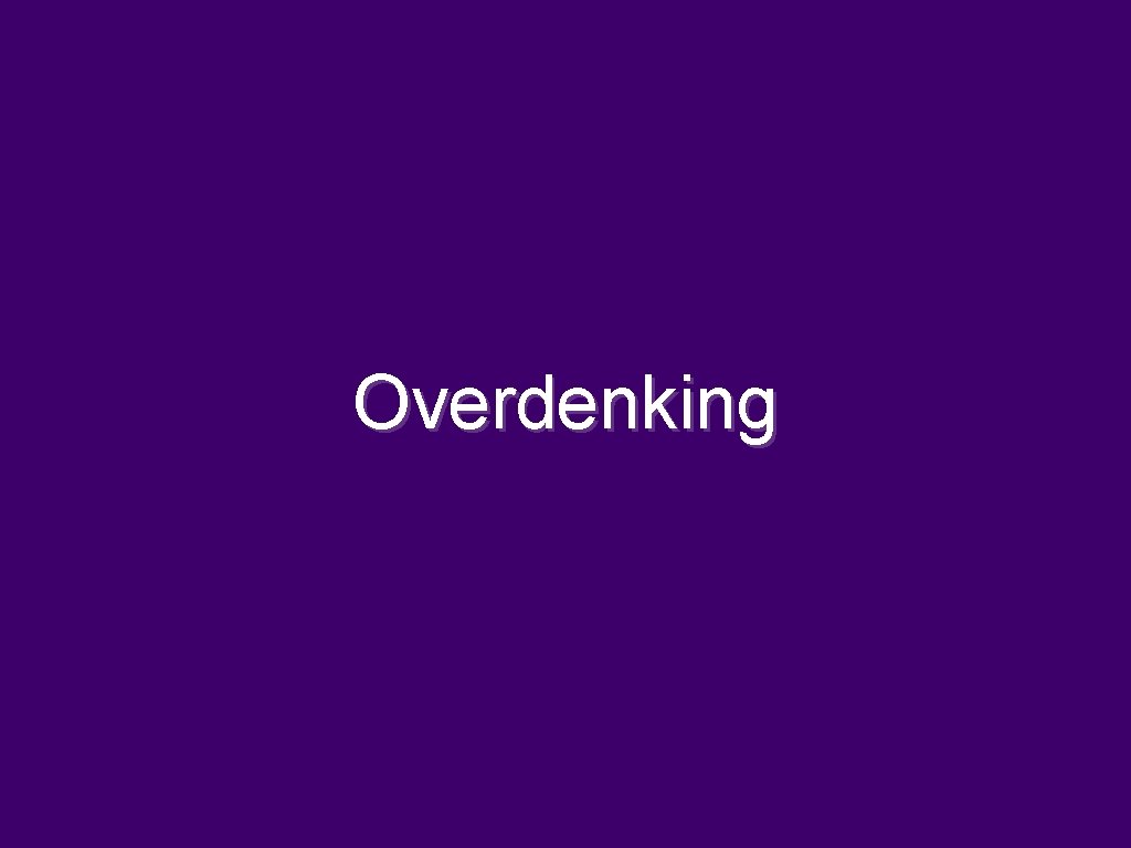 Overdenking 