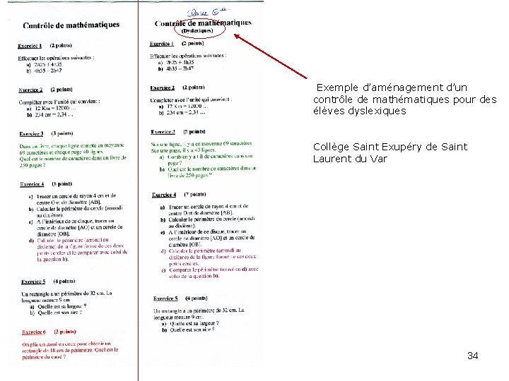  Exemple d’aménagement d’un contrôle de mathématiques pour des élèves dyslexiques Collège Saint Exupéry