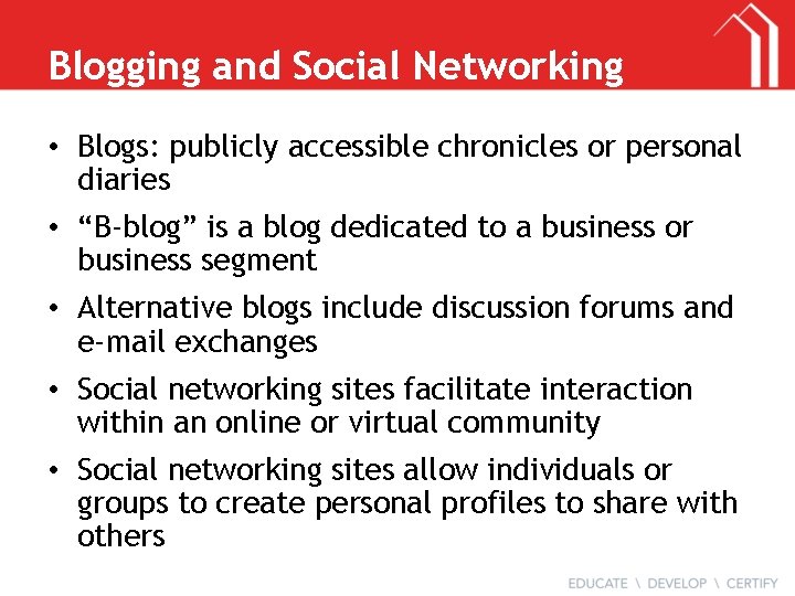 Blogging and Social Networking • Blogs: publicly accessible chronicles or personal diaries • “B-blog”