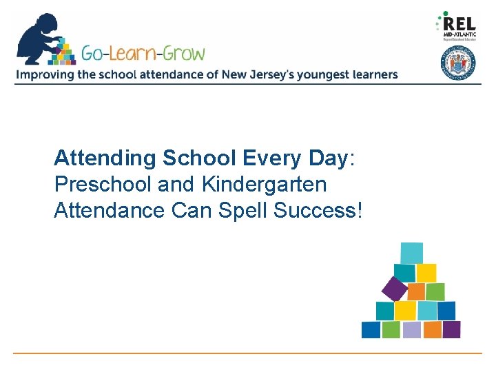 Attending School Every Day: Preschool and Kindergarten Attendance Can Spell Success! 