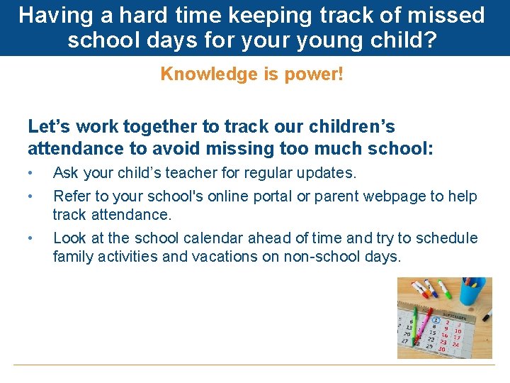 Having a hard time keeping track of missed school days for young child? Knowledge