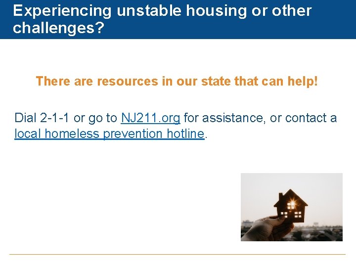 Experiencing unstable housing or other challenges? There are resources in our state that can