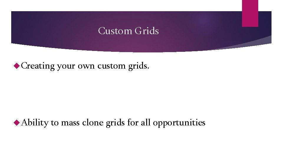 Custom Grids Creating Ability your own custom grids. to mass clone grids for all Custom Grids Creating Ability your own custom grids. to mass clone grids for all