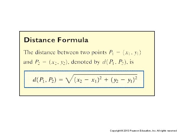 Copyright © 2013 Pearson Education, Inc. All rights reserved 