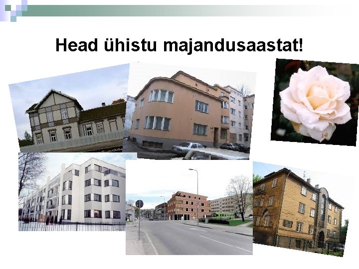 Head ühistu majandusaastat! 