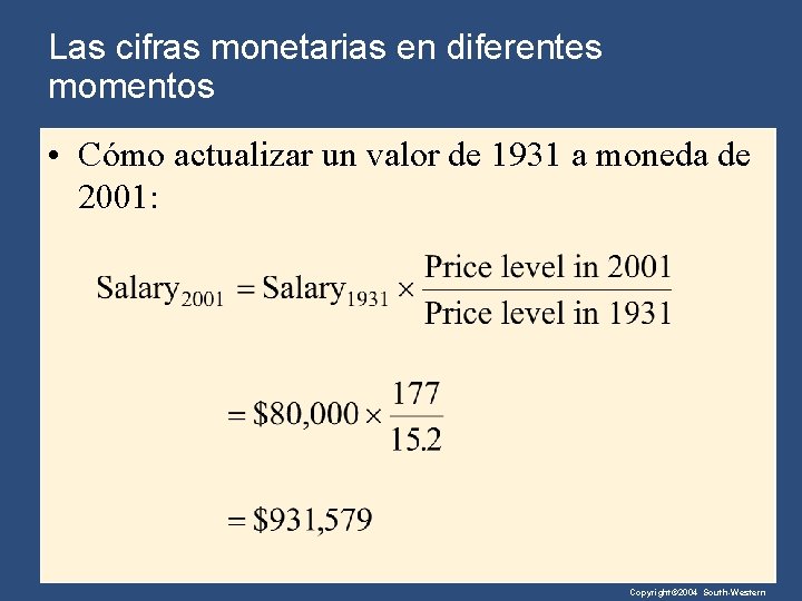 Las cifras monetarias en diferentes momentos • Cómo actualizar un valor de 1931 a