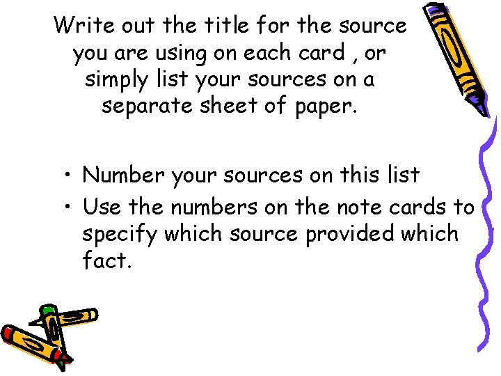 Write out the title for the source you are using on each card ,