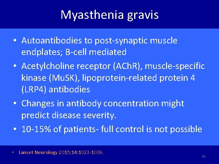 Myasthenia gravis • Autoantibodies to post-synaptic muscle endplates; B-cell mediated • Acetylcholine receptor (ACh.