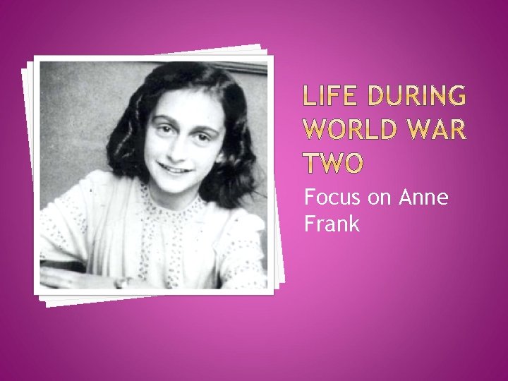 Focus on Anne Frank 