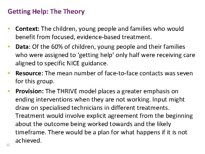 Getting Help: Theory • Context: The children, young people and families who would benefit