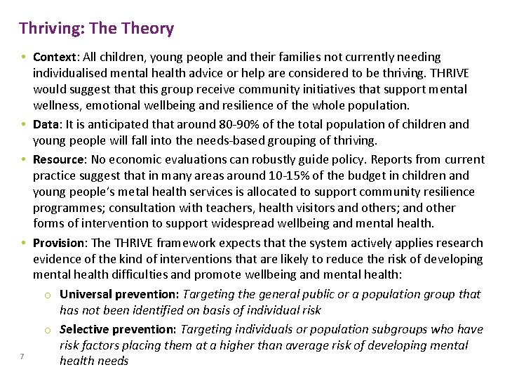 Thriving: Theory • Context: All children, young people and their families not currently needing