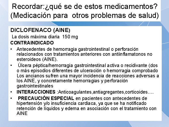 Recordar: ¿qué se de estos medicamentos? (Medicación para otros problemas de salud) DICLOFENACO (AINE)