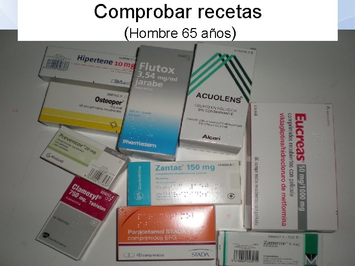 Comprobar recetas (Hombre 65 años) 