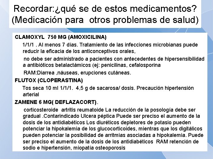 Recordar: ¿qué se de estos medicamentos? (Medicación para otros problemas de salud) CLAMOXYL 750