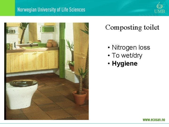 Composting toilet • Nitrogen loss • To wet/dry • Hygiene 