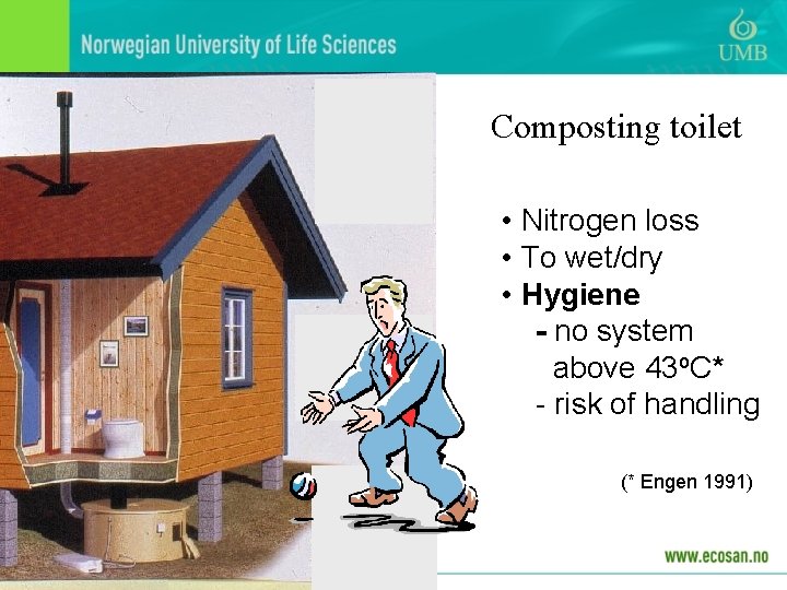 Composting toilet • Nitrogen loss • To wet/dry • Hygiene - no system above