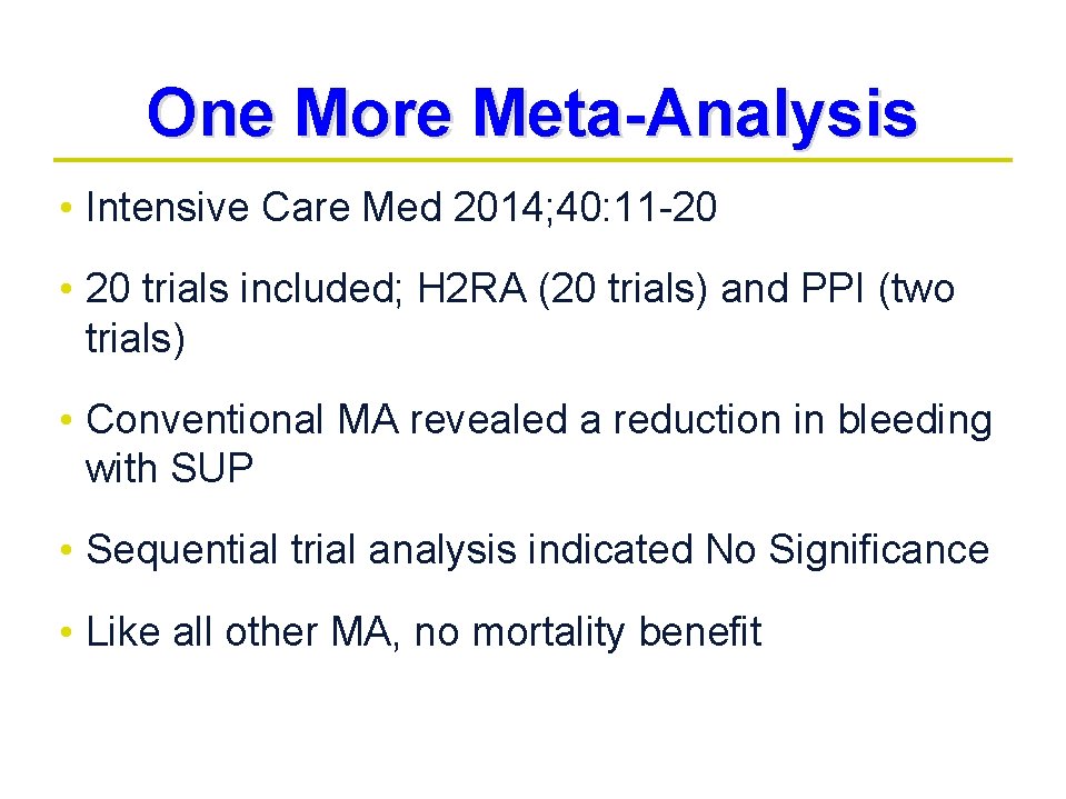 One More Meta-Analysis • Intensive Care Med 2014; 40: 11 -20 • 20 trials One More Meta-Analysis • Intensive Care Med 2014; 40: 11 -20 • 20 trials