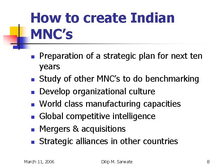 How to create Indian MNC’s n n n n Preparation of a strategic plan