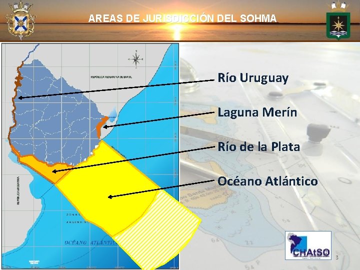 AREAS DE JURISDICCIÓN DEL SOHMA Río Uruguay Laguna Merín Río de la Plata Océano