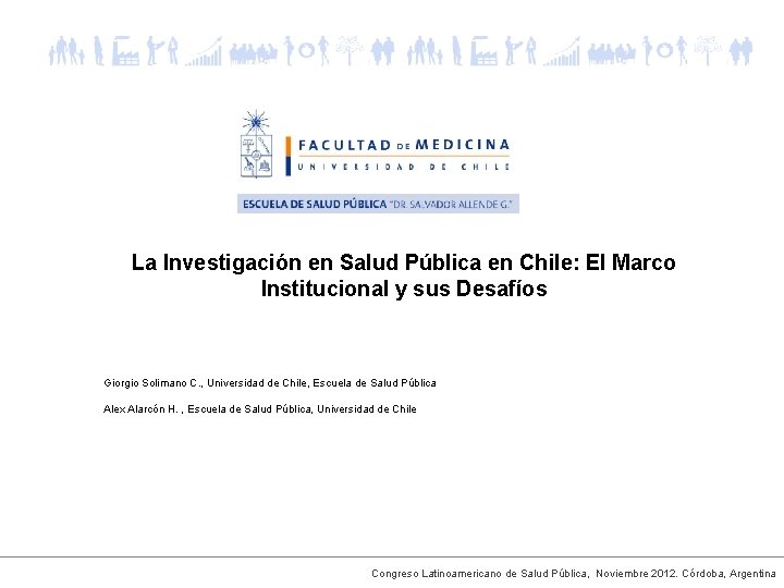 La Investigación en Salud Pública en Chile: El Marco Institucional y sus Desafíos Giorgio