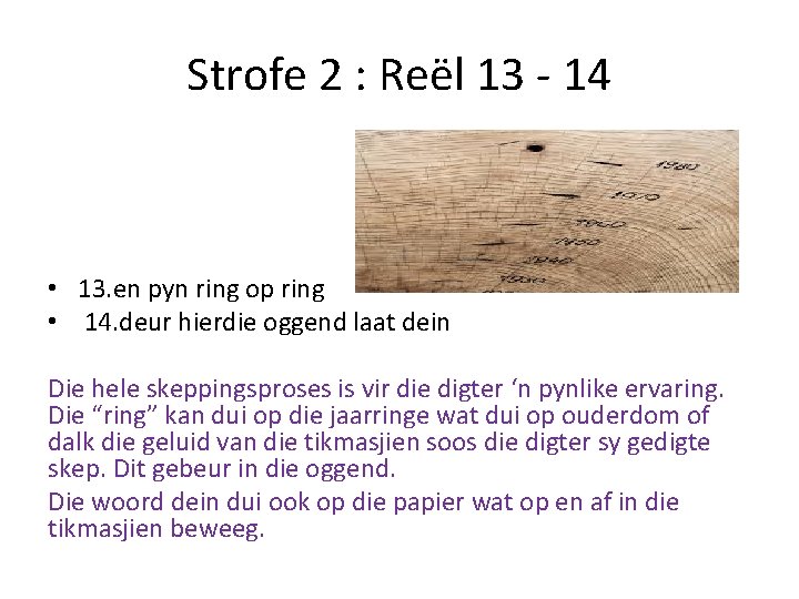 Strofe 2 : Reël 13 - 14 • 13. en pyn ring op ring