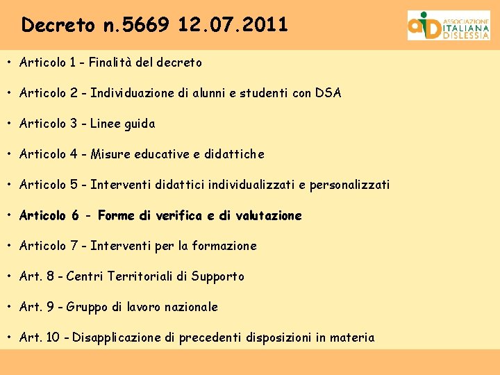 Decreto n. 5669 12. 07. 2011 • Articolo 1 - Finalità del decreto •