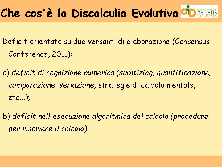 Che cos'è la Discalculia Evolutiva Deficit orientato su due versanti di elaborazione (Consensus Conference,