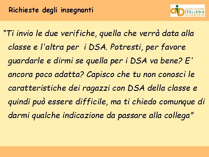 Richieste degli insegnanti “Ti invio le due verifiche, quella che verrà data alla classe