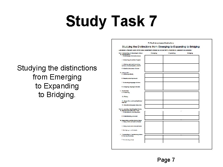Study Task 7 Studying the distinctions from Emerging to Expanding to Bridging. Page 7 Study Task 7 Studying the distinctions from Emerging to Expanding to Bridging. Page 7