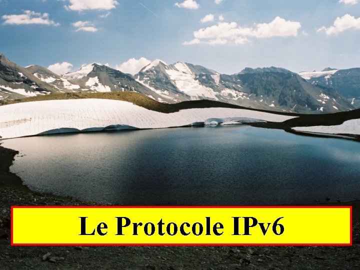 Le Protocole IPv 6 Yonel GRUSSON 1 
