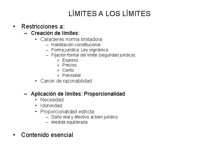 LÍMITES A LOS LÍMITES • Restricciones a: – Creación de límites: • Caracteres norma