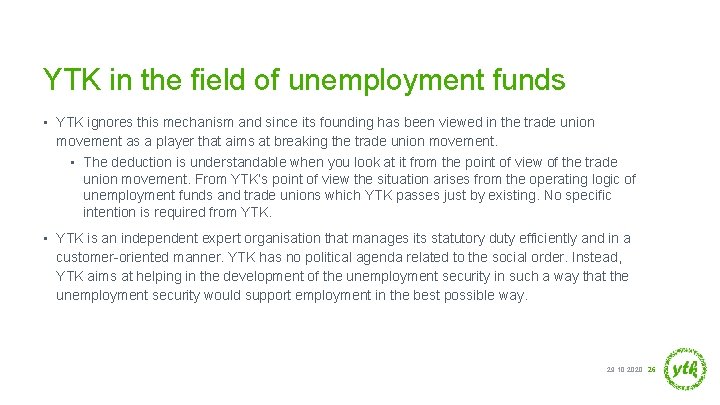 YTK in the field of unemployment funds • YTK ignores this mechanism and since