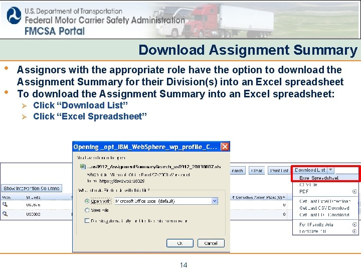 Download Assignment Summary • • Assignors with the appropriate role have the option to Download Assignment Summary • • Assignors with the appropriate role have the option to