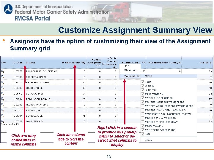 Customize Assignment Summary View • Assignors have the option of customizing their view of Customize Assignment Summary View • Assignors have the option of customizing their view of
